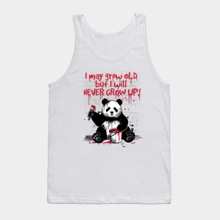 Panda never grow up Tank Top